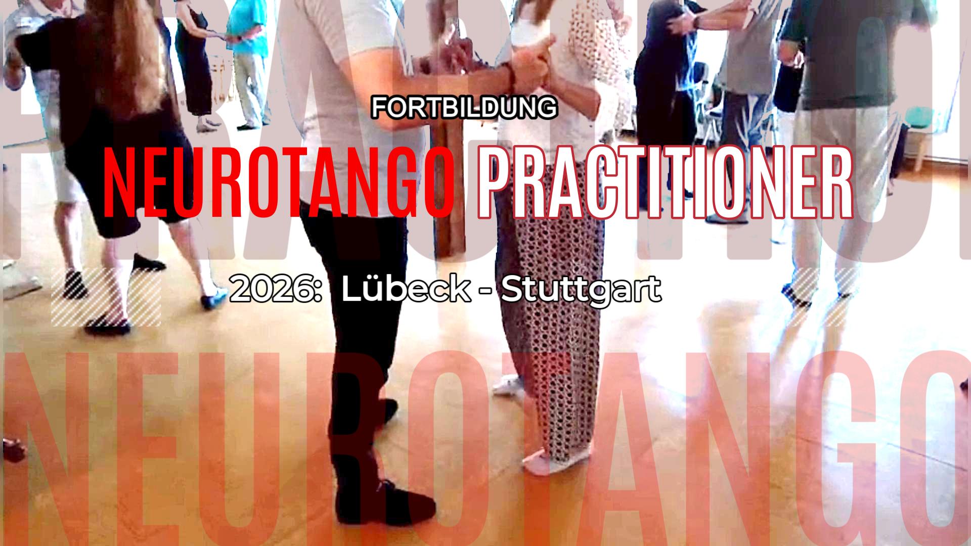 Neurotango Practitioner Fortbildung 2026 Lübeck Stuttgart